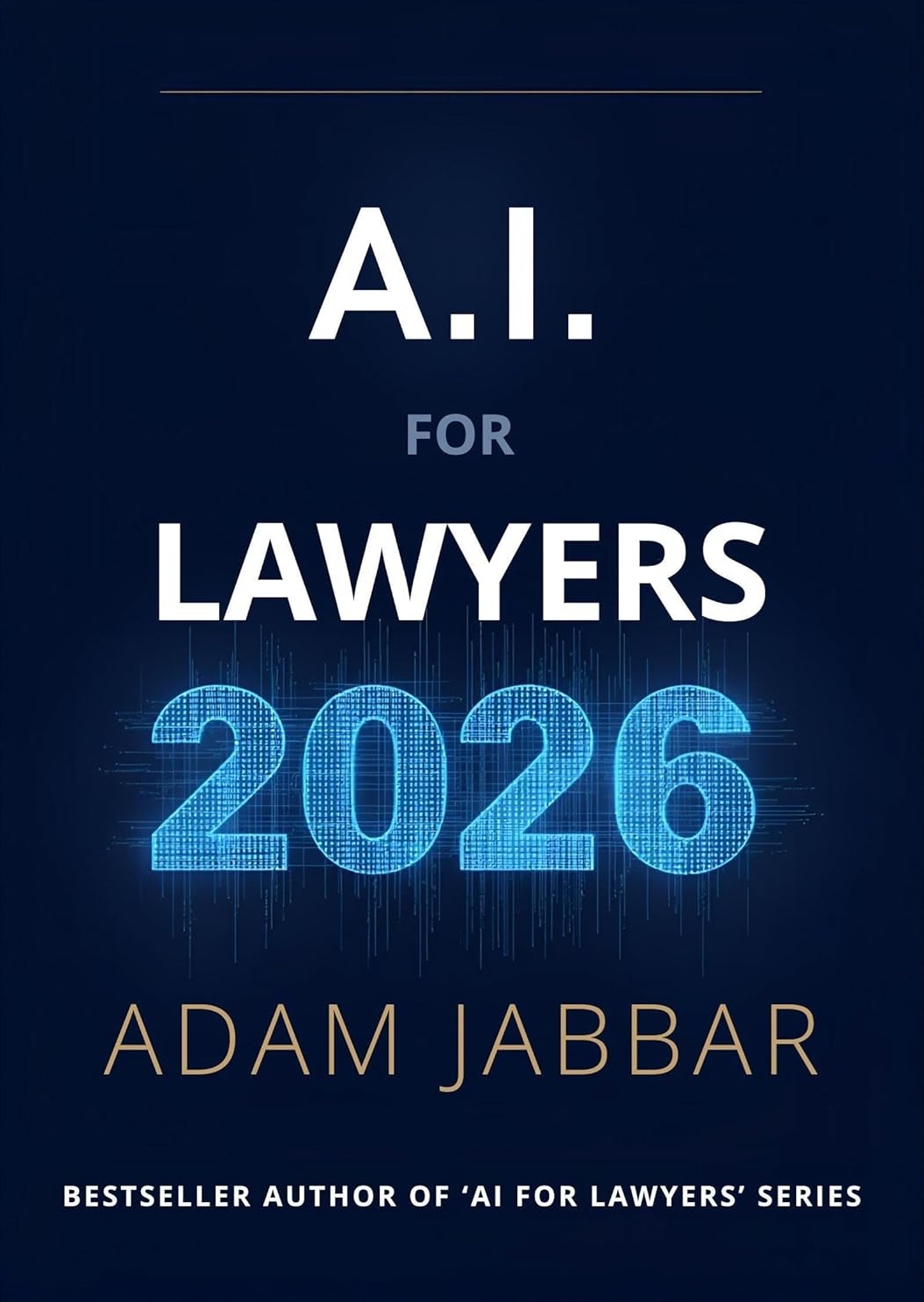 AI for Lawyers 2026 by Adam Jabbar